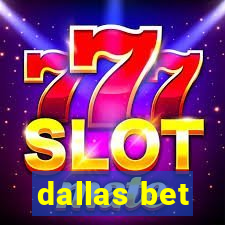 dallas bet